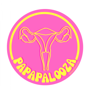 PAP-A-PALOOZA  – CERVICAL CANCER AWARENESS
